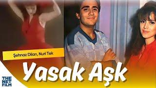 Yasak Aşk - 1995 | Şehnaz Dilan, Nuri Tek - Yeşilçam Filmleri