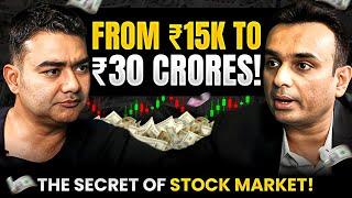 ₹15,000 to ₹30 CRORES: The Power of Stock Market Explained by Tejas Goradia | Ep 30