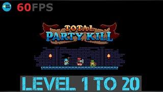 Total Party Kill: Level 1 To 20 , iOS/Android Walkthrough