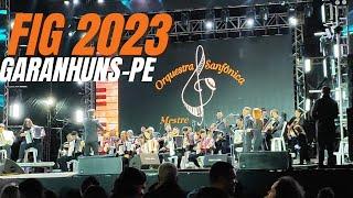 FESTIVAL DE INVERNO DE GARANHUNS-PE 2023 #fig2023 #festivaldeinvernodegaranhuns #garanhuns