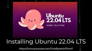 Installing Linux Ubuntu 22.04 LTS Jammy Jellyfish