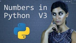 Numbers in Python Version 3  ||  Python Tutorial  ||  Learn Python Programming