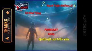 QUÁI VẬT THÉP NƠI BIỂN SÂU - PHIM HAY #phimhay #phimmoi #movie