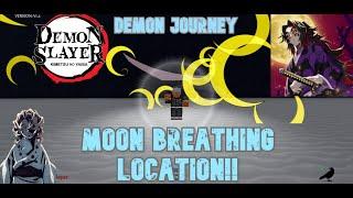 Demon journey- MOON BREATHING LOCATION AND REQUIRMENTS!!