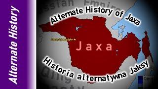 Alternate History of Jaxa | Historia alternatywna Jaxy