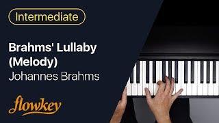 Brahms' Lullaby (Melody) – Johannes Brahms (Easy Piano Tutorial)