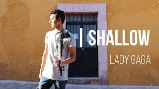 Shallow - Lady Gaga, Bradley Cooper (Violin Cover)