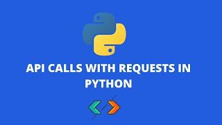  How to make API calls using requests library in Python