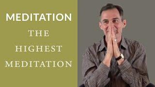 Meditation: Being Aware of Being Aware is the Highest Meditation