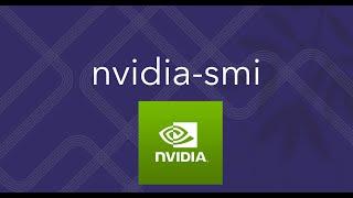 NVIDIA System Management Interface (nvidia-smi) to monitor NVIDIA GPU devices