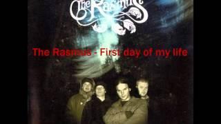 The Rasmus - First Day Of My Life