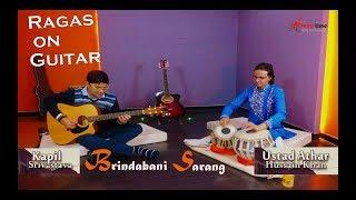 Ragas on Guitar : Brindabani Sarang on Jhaptal composed by Kapil Srivastava | Brindavani Raga