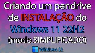 Como criar um pendrive de instalação do Windows 11 22H2 usando a ferramenta da Microsoft