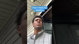 How others check for weather 