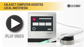 Calaject Computer-Assisted Local Anesthesia - Pain Free Dental Injections