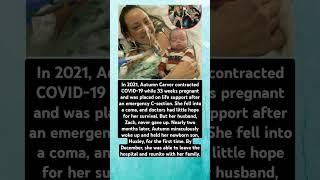 “A Miracle of Hope: Autumn Carver’s Fight Through COVID and Coma to Hold Her Baby”