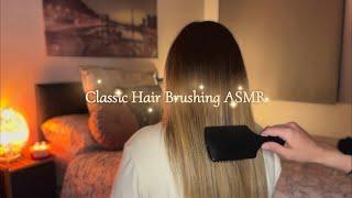 ASMR Classic Hair Brushing on Soft Silky Hair using Multiple Brushes for Tingles | No Talking