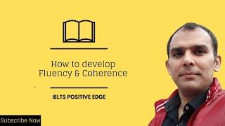 IELTS SPEAKING (FLUENCY & COHERENCE)