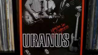 Uranus - Under My Thumb / Lonesome Train / Maybe Baby / Ballad Of Gilligan's Isle