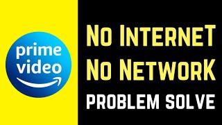 amazon prime video no internet connection | prime video not network problem solve kaise kare