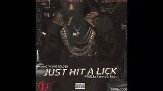 @OTMKingGolden I'z-JUST HIT A LICK | PROD.BY.LORENZ O.BEATS