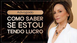 Como saber se o seu escritório de advocacia está tendo lucro