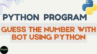 Guess the number using python simple | simple python program | Gomez Tech