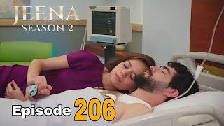 JEENA Episode 206 | Vendetta In Urdu | Turkish Drama | Urdu Dubbed