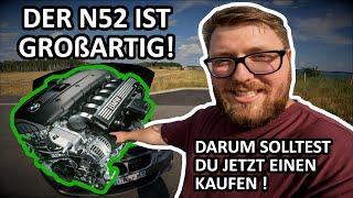 Der BMW N52 Motor ist GROßARTIG! & darum solltest Du JETZT einen kaufen | N52 Kaufberatung