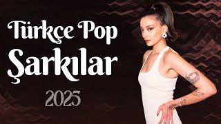 Türkçe Pop Müzik 2025  Türkçe Yaz Şarkıları 2025 | En Çok Dinlenen Müzikler 2025