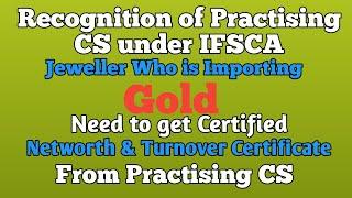 Recognition of Practising CS under IFSCA to Certify Networth & Turnover II CS Jaivindra Singh