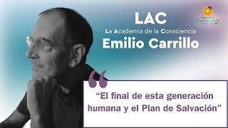 El final de esta generación humana  y el Plan de Salvación, Emilio Carrillo en Ecocentro TV.