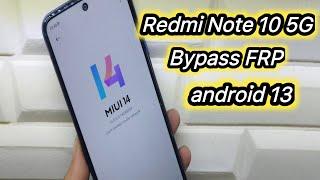 Redmi Note 10 5G Android 13 FRP Google Account Bypass Without Pc Last Security 2023