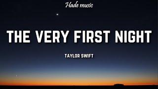 Taylor Swift - The Very First Night (Lyrics)