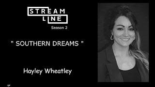 SOUTHERN DREAMS LINEDANCE (HAYLEY WHEATLEY) STREAMLINE SEASON 2