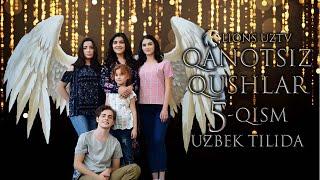 QANOTSIZ QUSHLAR 5 QISM TURK SERIALI UZBEK TILIDA | КАНОТСИЗ КУШЛАР 5 КИСМ ТУРК СЕРИАЛИ УЗБЕК ТИЛИДА