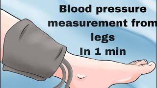 How to measure Blood pressure from legs and thighs? #bp #bloodpressure