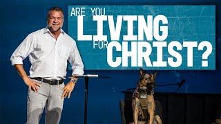 Are You Living for Christ? | Victor Marx