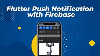 Flutter push notification with firebase: Step by Step Tutorial