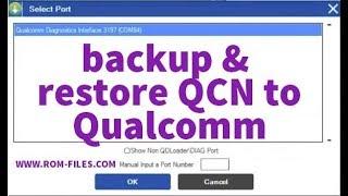 How to use QFIL to backup & restore QCN to Qualcomm