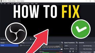 How To Fix OBS Studio Black Screen Game & Display Capture - Full Tutorial