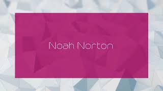 Noah Norton - appearance