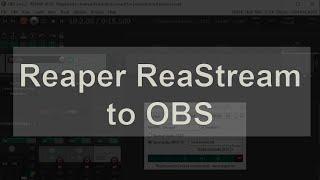 Reaper ReaStream to OBS - How To