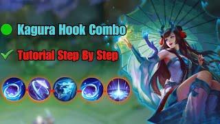 Kagura Hook Combo Tutorial Step by Step |Kagura hook combo 2024