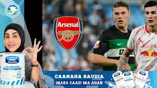 Live Transfer Update Arsenal talaabo qaada ciyaartooyda waa idin rabaan kuwaan waaba iga xanaajiyeen