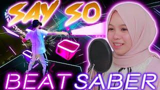 Say So (Japanese ver) - Doja Cat/Rainych Ran | BEAT SABER Mixed Reality ビートセイバー