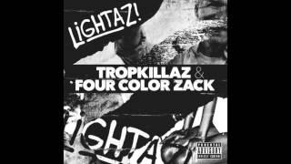 Tropkillaz & Four Color Zack - Lightaz