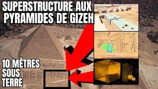 SUPERSTRUCTURE SOUTERRAINE DÉCOUVERTE AUX PYRAMIDES DE GIZEH !