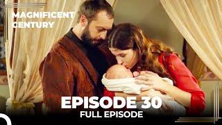 Magnificent Century Episode 30 | English Subtitle