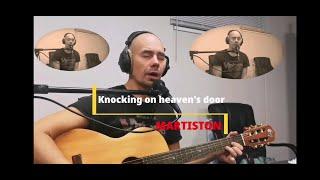 Knocking on heaven's door (cover) - MARTISTON